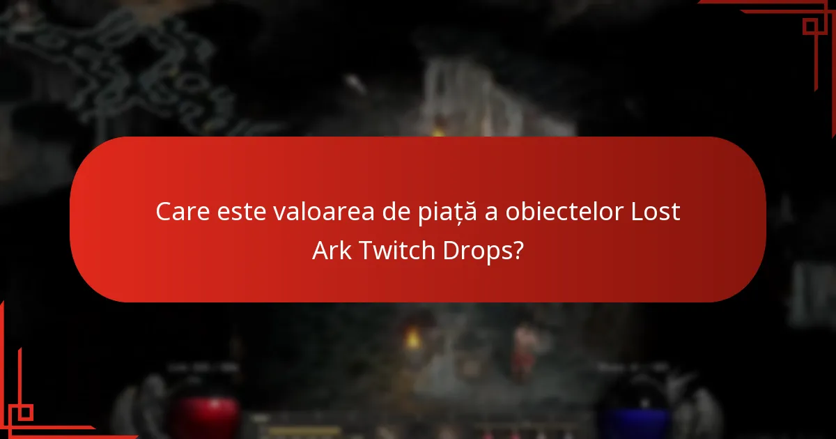 Care este valoarea de piață a obiectelor Lost Ark Twitch Drops?