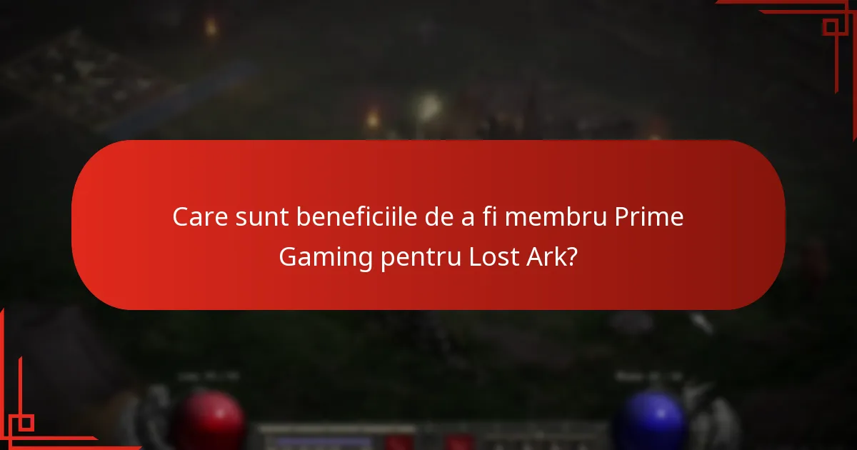 Care sunt beneficiile de a fi membru Prime Gaming pentru Lost Ark?