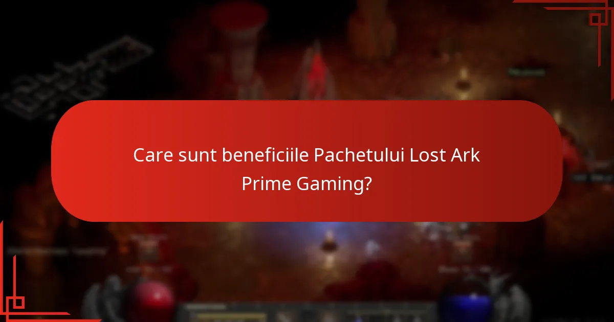 Care sunt beneficiile Pachetului Lost Ark Prime Gaming?