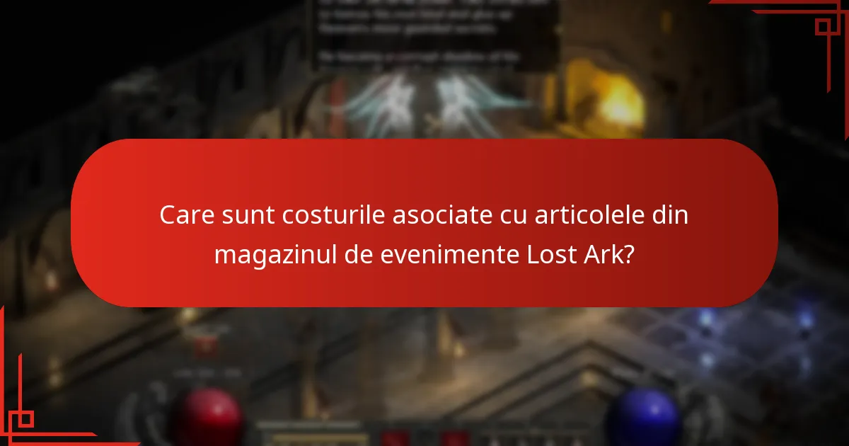 Care sunt costurile asociate cu articolele din magazinul de evenimente Lost Ark?