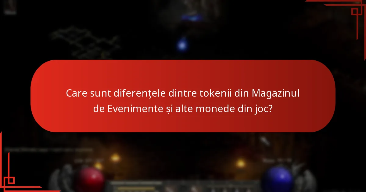 Care sunt diferențele dintre tokenii din Magazinul de Evenimente și alte monede din joc?