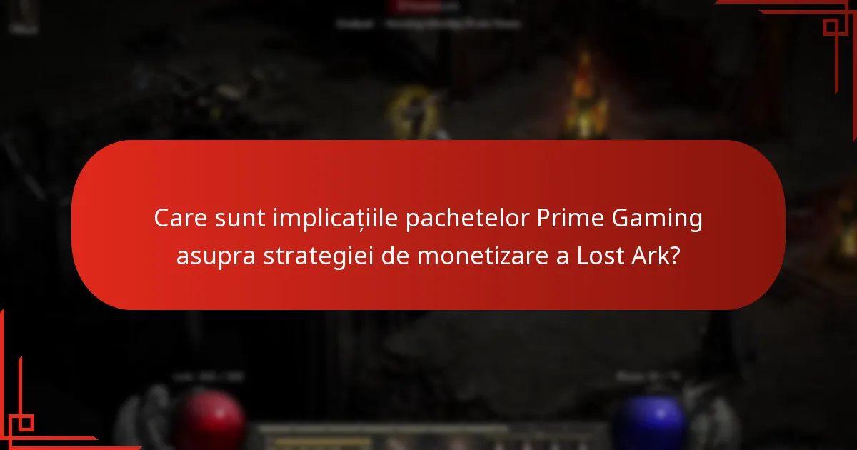 Care sunt implicațiile pachetelor Prime Gaming asupra strategiei de monetizare a Lost Ark?