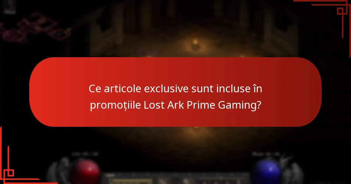 Ce articole exclusive sunt incluse în promoțiile Lost Ark Prime Gaming?