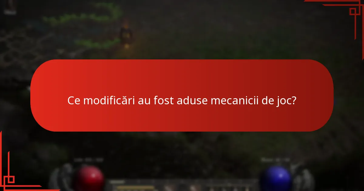 Ce modificări au fost aduse mecanicii de joc?