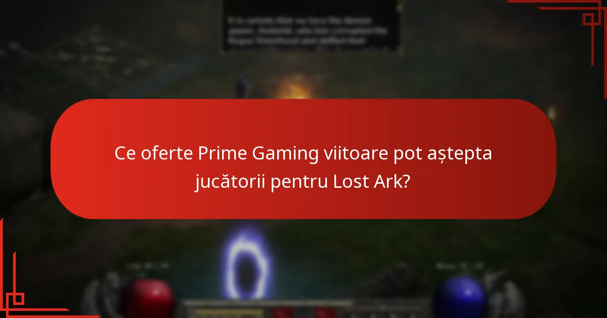 Ce oferte Prime Gaming viitoare pot aștepta jucătorii pentru Lost Ark?