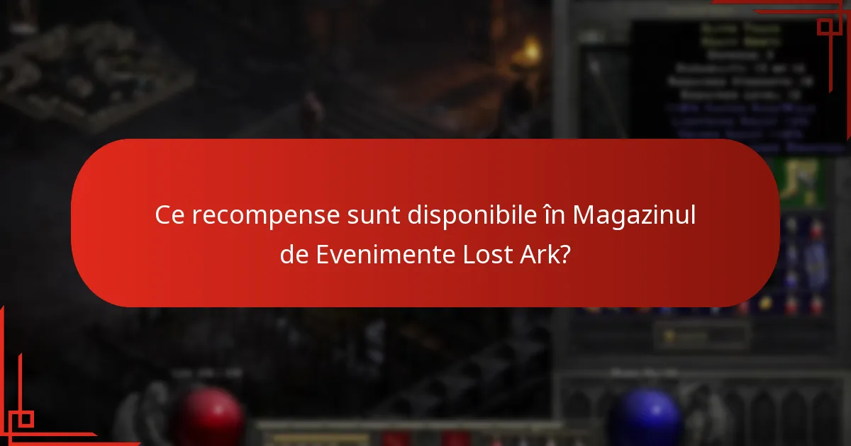 Ce recompense sunt disponibile în Magazinul de Evenimente Lost Ark?