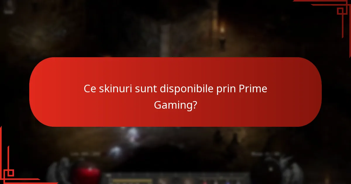 Ce skinuri sunt disponibile prin Prime Gaming?