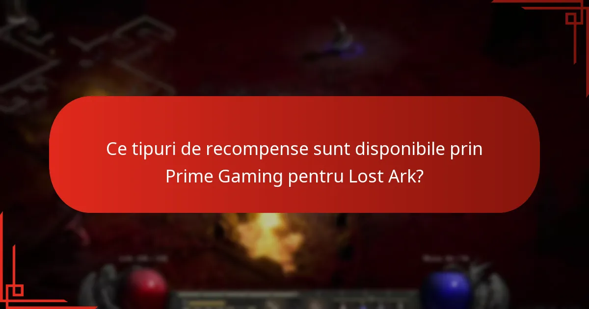 Ce tipuri de recompense sunt disponibile prin Prime Gaming pentru Lost Ark?