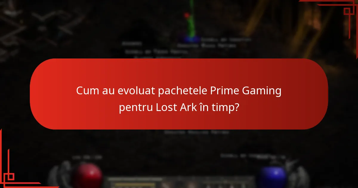 Cum au evoluat pachetele Prime Gaming pentru Lost Ark în timp?