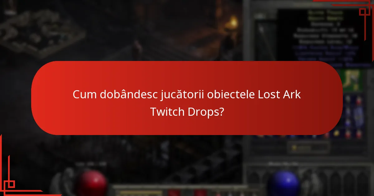 Cum dobândesc jucătorii obiectele Lost Ark Twitch Drops?