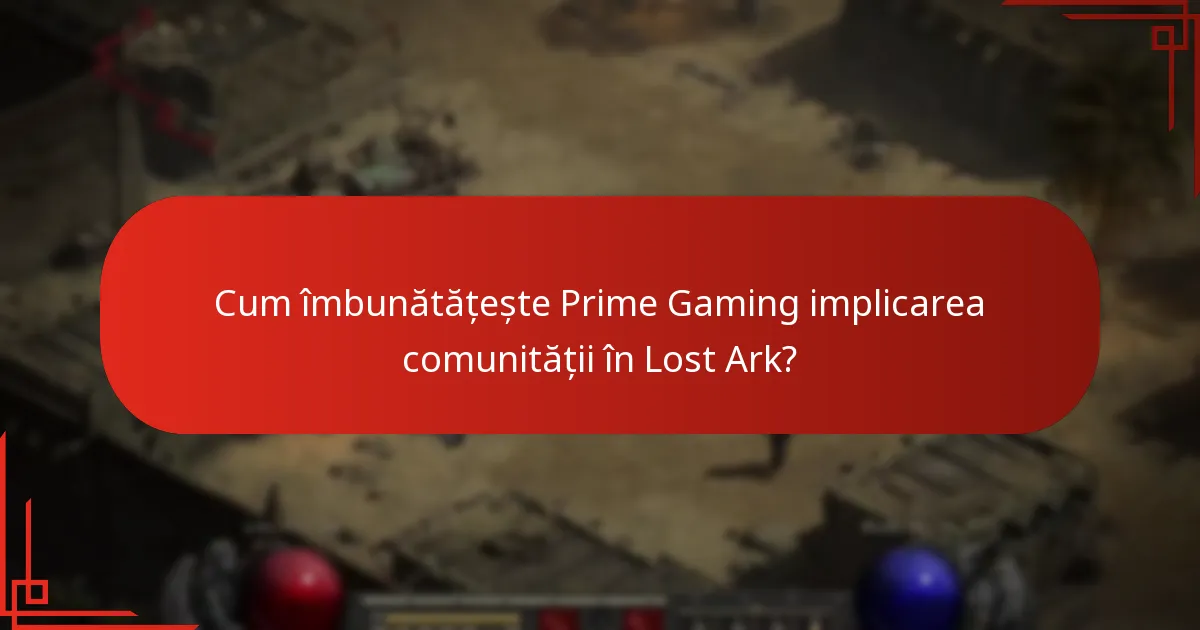 Cum îmbunătățește Prime Gaming implicarea comunității în Lost Ark?