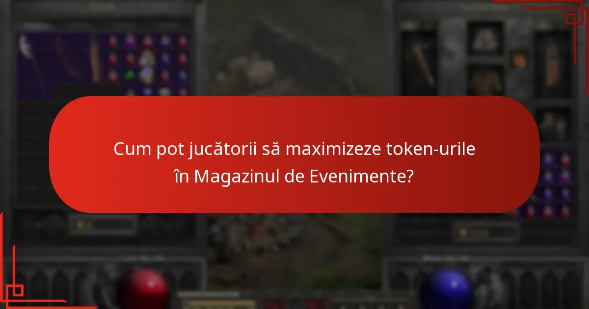 Cum pot jucătorii să maximizeze token-urile în Magazinul de Evenimente?
