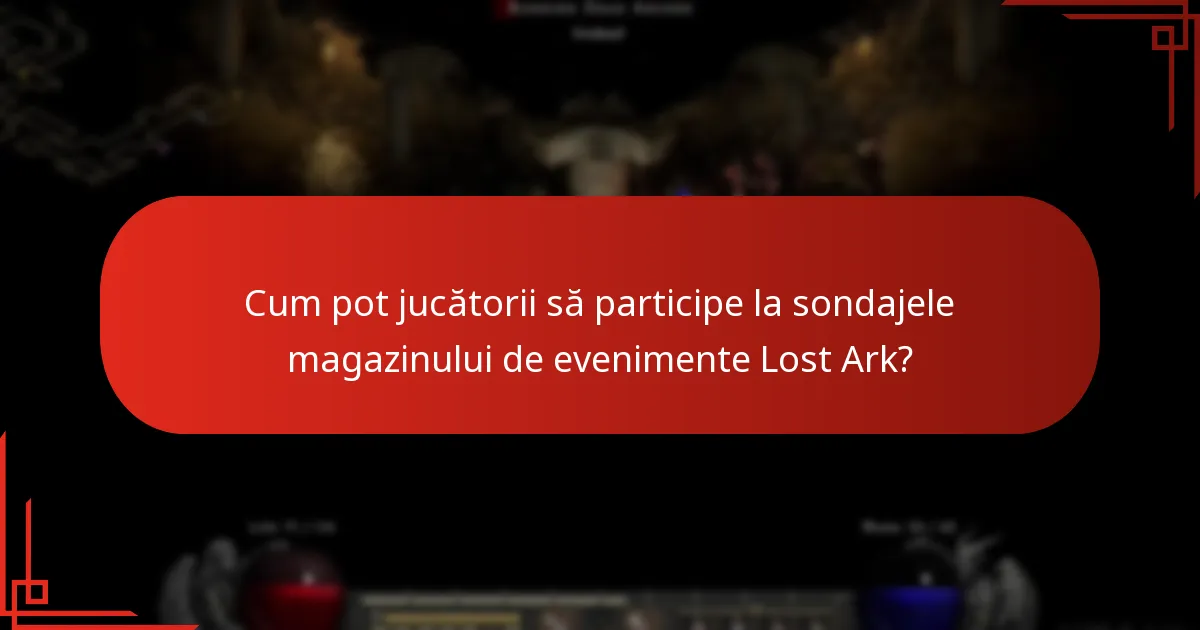 Cum pot jucătorii să participe la sondajele magazinului de evenimente Lost Ark?