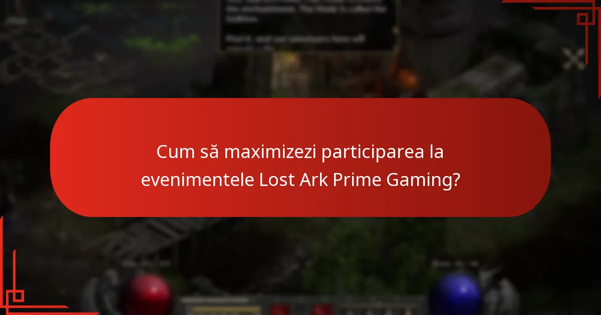 Cum să maximizezi participarea la evenimentele Lost Ark Prime Gaming?