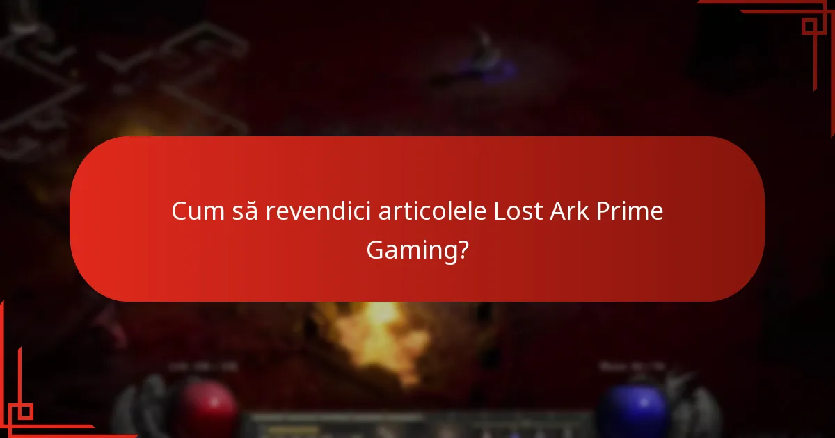 Cum să revendici articolele Lost Ark Prime Gaming?