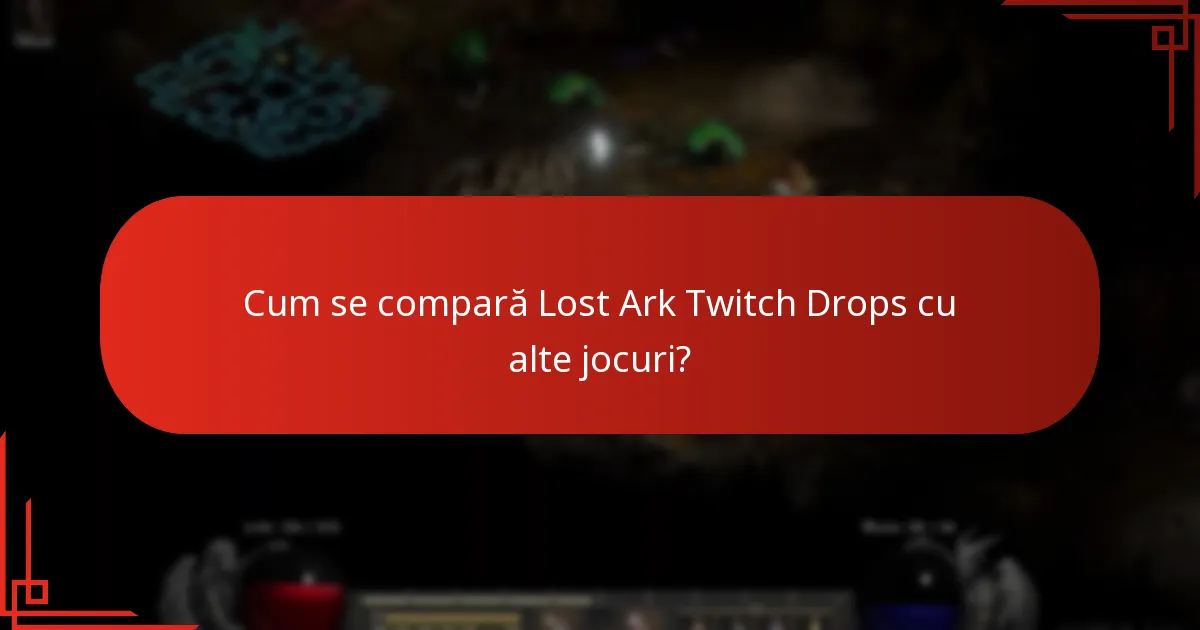 Cum se compară Lost Ark Twitch Drops cu alte jocuri?